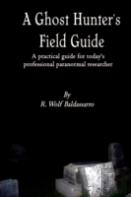 A Ghost Hunter'S Field Guide