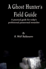 A Ghost Hunter'S Field Guide