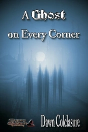 A Ghost On Every Corner