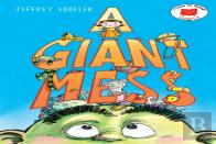 A Giant Mess