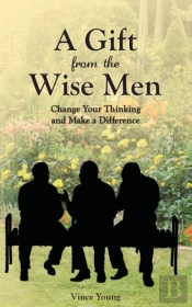 A Gift From The Wise Men: Change Your Th