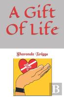 A Gift Of Life
