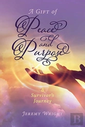 A Gift Of Peace And Purpose