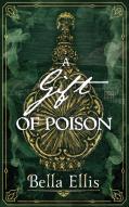 A Gift Of Poison