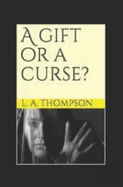 A Gift Or A Curse?