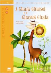 A Girafa Girassol e o Girassol Girafa