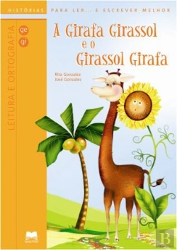 Bertrand.pt - A Girafa Girassol e o Girassol Girafa