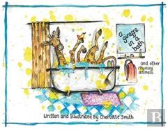 A Giraffe In A Bath And Other Rhyming Animals.