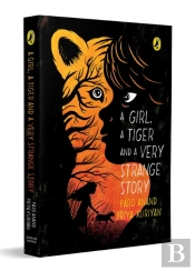 A Girl, A Tiger And A Very Strange Story