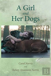 A Girl And Her Dogs