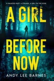 A Girl Before Now
