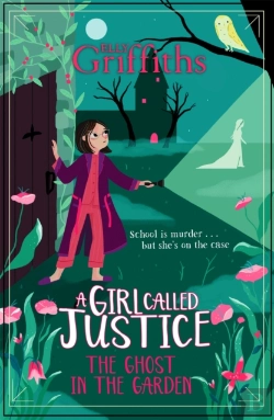 Bertrand.pt - A Girl Called Justice: The Ghost In The Garden