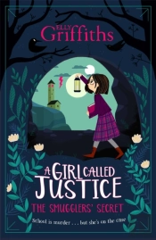 A Girl Called Justice: The Smugglers' Secret