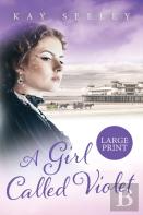 A Girl Called Violet Large Print Edition