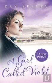 A Girl Called Violet Large Print Edition