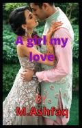 A Girl My Love