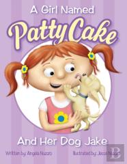 A Girl Named Patty Cake And Her Dog Jake