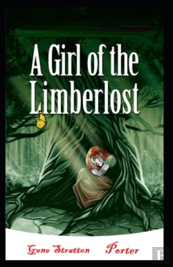 Bertrand.pt - A Girl Of The Limberlost By Gene Stratton-Porter Illustrated