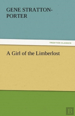 Bertrand.pt - A Girl Of The Limberlost
