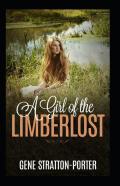 A Girl Of The Limberlost (Illustrated Edition)