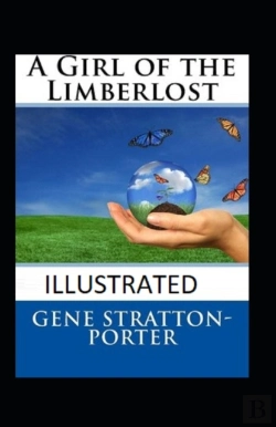 Bertrand.pt - A Girl Of The Limberlost Illustrated