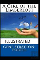 A Girl Of The Limberlost Illustrated