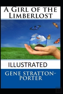 Bertrand.pt - A Girl Of The Limberlost Illustrated