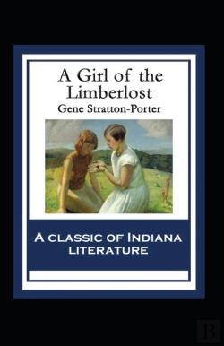 Bertrand.pt - A Girl Of The Limberlost Illustrated