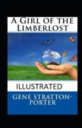 A Girl Of The Limberlost Illustrated