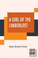 A Girl Of The Limberlost