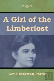 A Girl Of The Limberlost