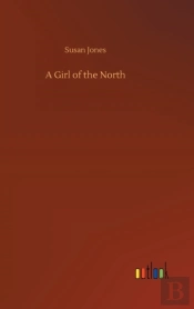 A Girl Of The North