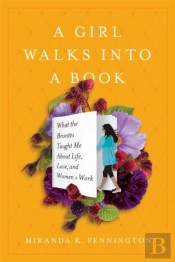 A Girl Walks Into A Book