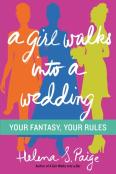 A Girl Walks Into A Wedding