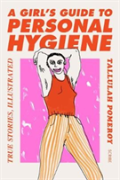 A Girlâ€™S Guide To Personal Hygiene