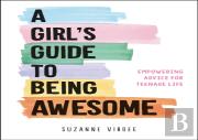 A Girl'S Guide To Being Awesome