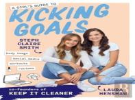 A Girl'S Guide To Kicking Goals