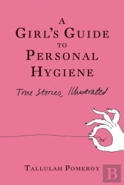 A Girl'S Guide To Personal Hygiene