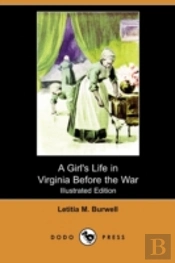 A Girl'S Life In Virginia Before The War