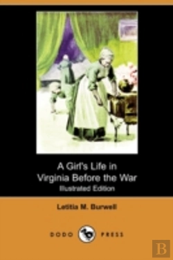Bertrand.pt - A Girl'S Life In Virginia Before The War
