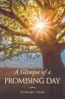 A Glimpse Of A Promising Day