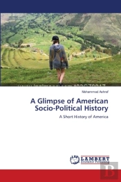 A Glimpse Of American Socio-Political History