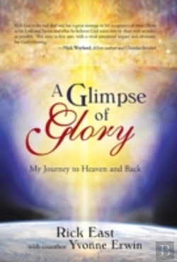 Bertrand.pt - A Glimpse Of Glory: My Journey To Heaven And Back