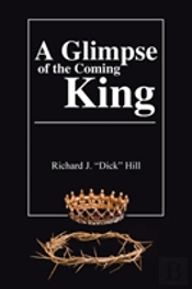 A Glimpse Of The Coming King