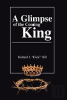 A Glimpse Of The Coming King
