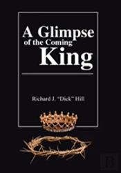 A Glimpse Of The Coming King