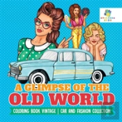 A Glimpse Of The Old World | Coloring Book Vintage | Car And Fashion Collection