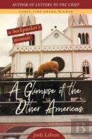 A Glimpse Of The Other Americas