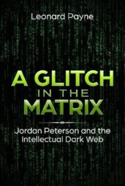 Bertrand.pt - A Glitch In The Matrix: Jordan Peterson And The Intellectual Dark Web