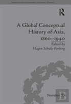A Global Conceptual History Of Asia, 1860â€“1940